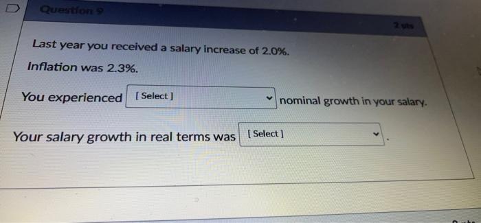Question 2 Last year you received a salary