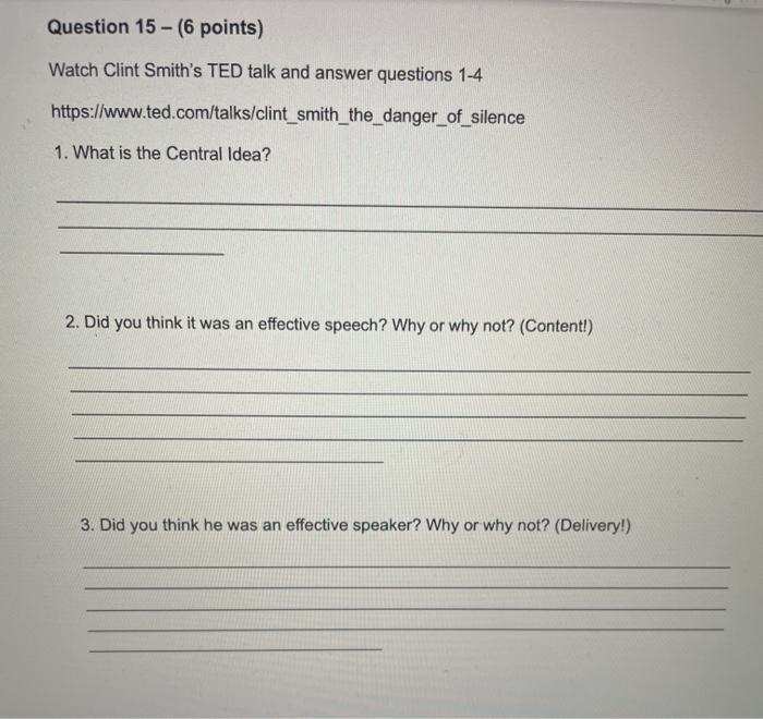 Question 15 - (6 points) Watch Clint Smith's TED