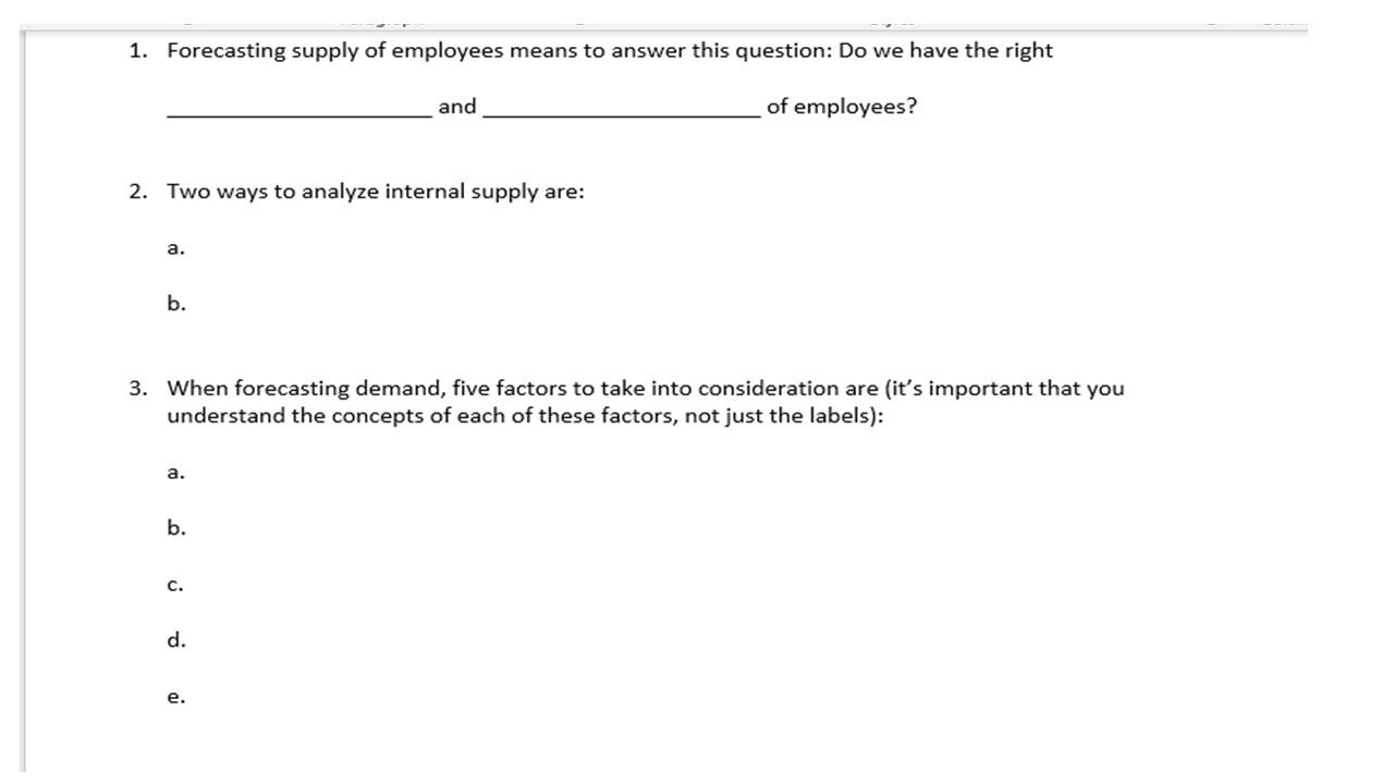 1. Forecasting supply of employees means to