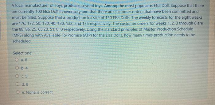 A local manufacturer of Toys produces several