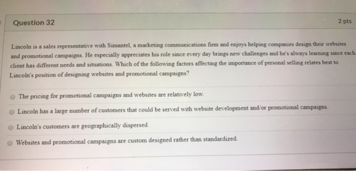Question 32 2 pts Lincoln is a sales