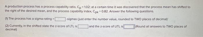 A production process has a process capability