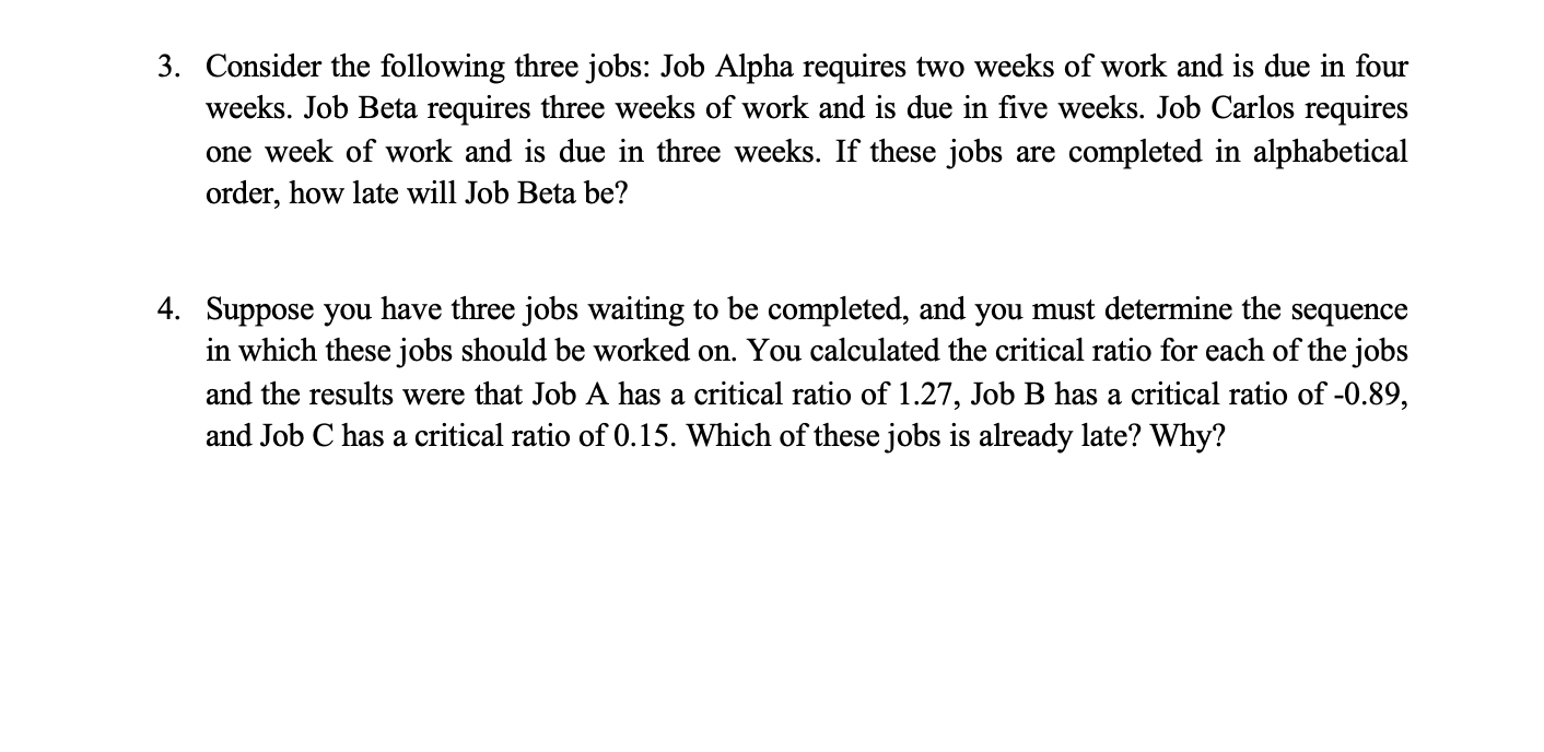 3. Consider the following three jobs: Job Alpha