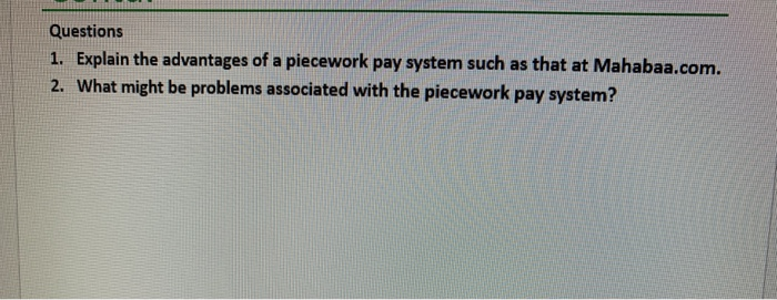Questions 1. Explain the advantages of a