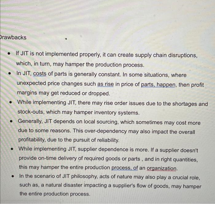 need explaination for each drawback of JIT pls