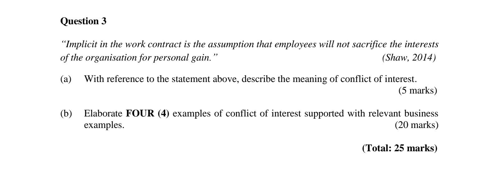 Question 3 Implicit in the work contract is the