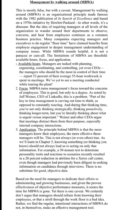 Management by walking around (MBWA) This is