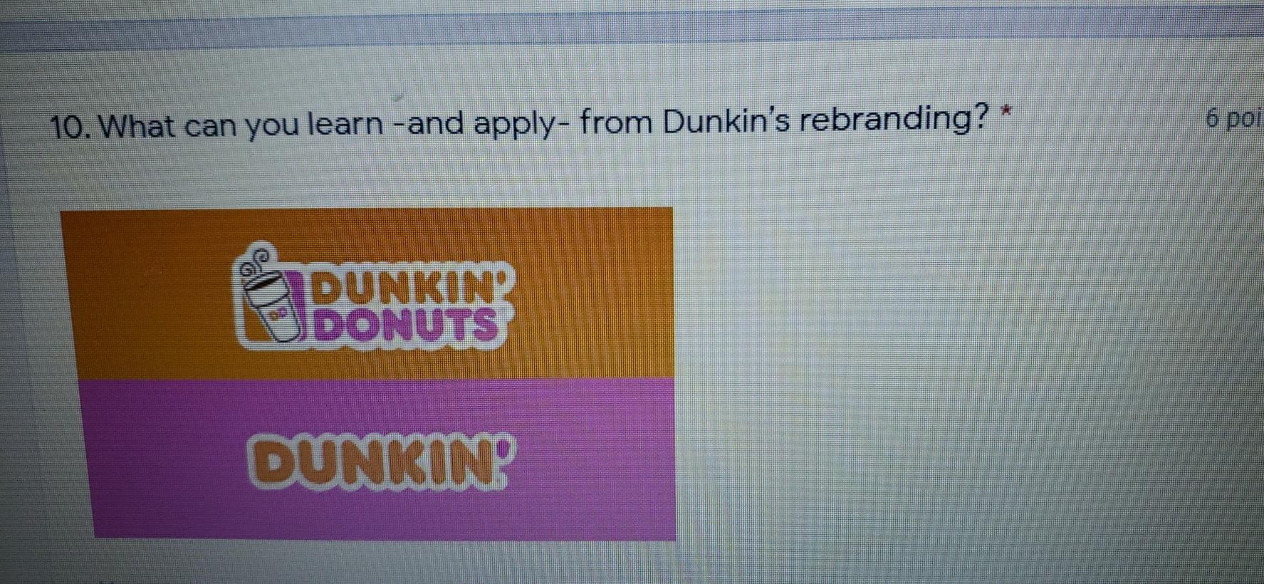 10. What can you learn -and apply- from Dunkin's