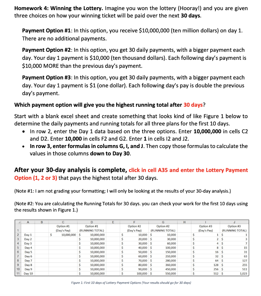 Homework 4: Winning the Lottery. Imagine you won