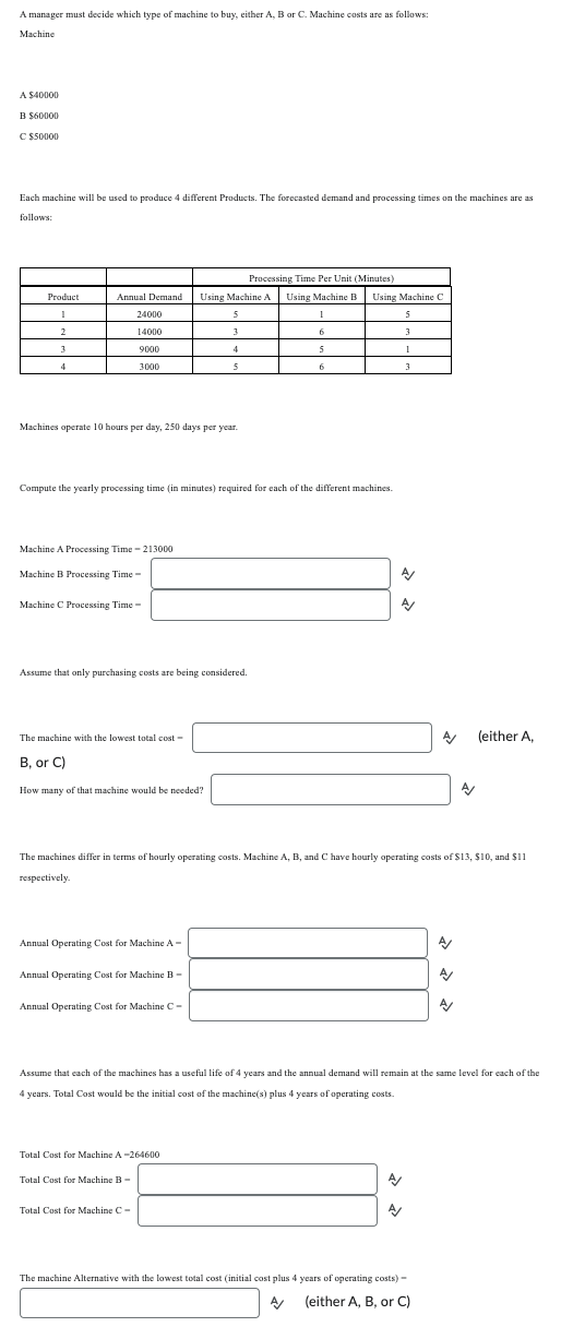 MUST ANSWER ALL PARTS A manager must decide which