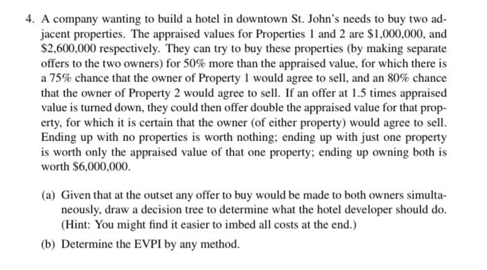 Please solve both a AND b 4. A company wanting to