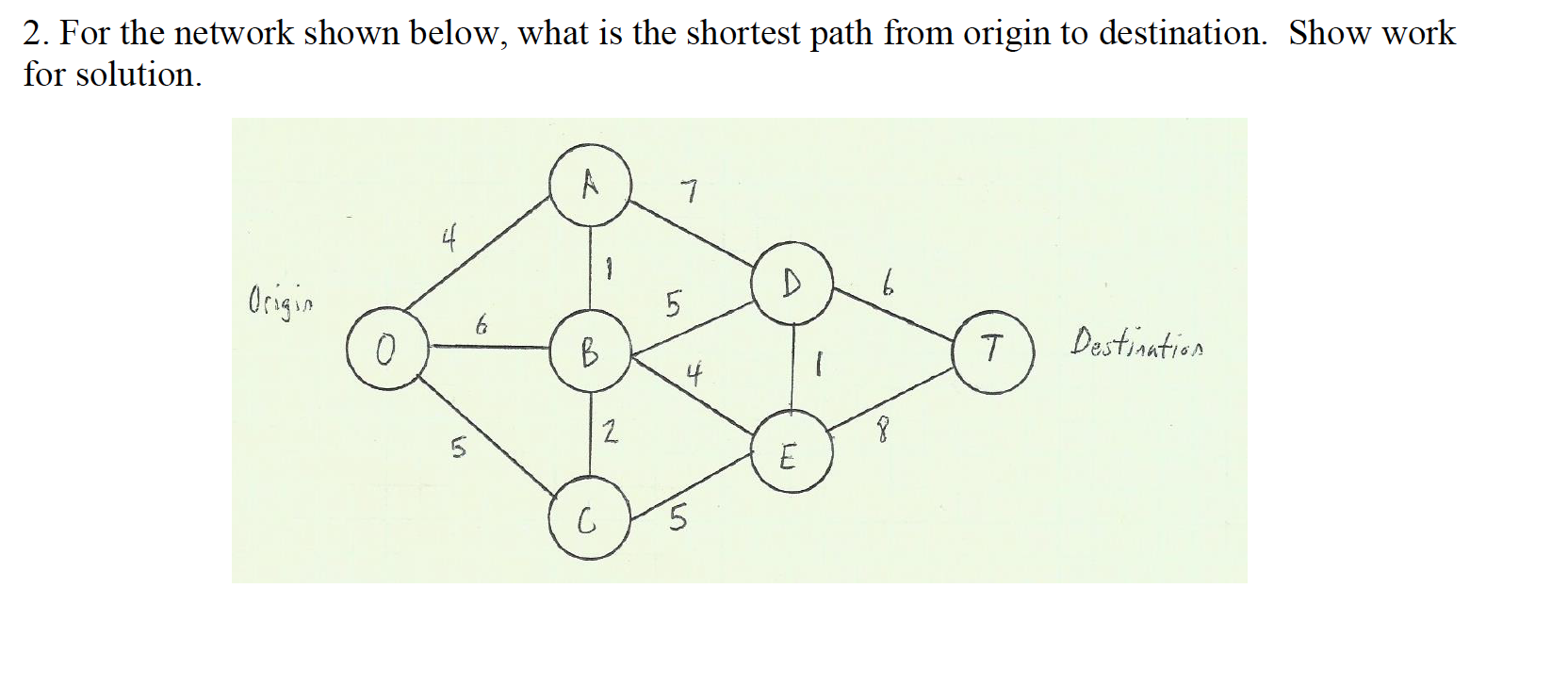 Network Models: 2. For the network shown below,