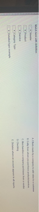 Question 20 Match torm with definition A Pay a