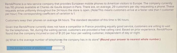 need help with c & e please!!!! RentAPhone is a