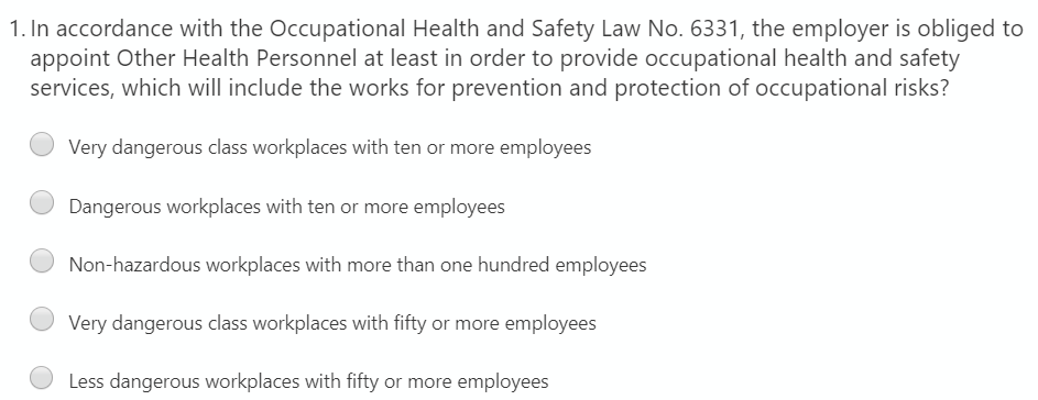 1. In accordance with the Occupational Health and