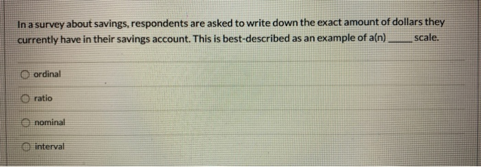 In a survey about savings, respondents are asked