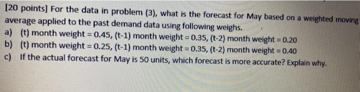 [20 points] For the data in problem (3), what is