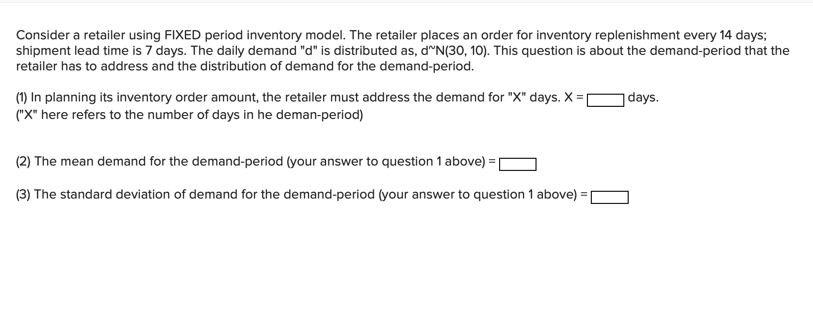 Consider a retailer using FIXED period inventory