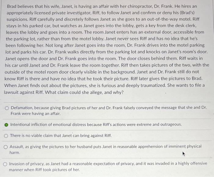 Brad believes that his wife, Janet, is having an