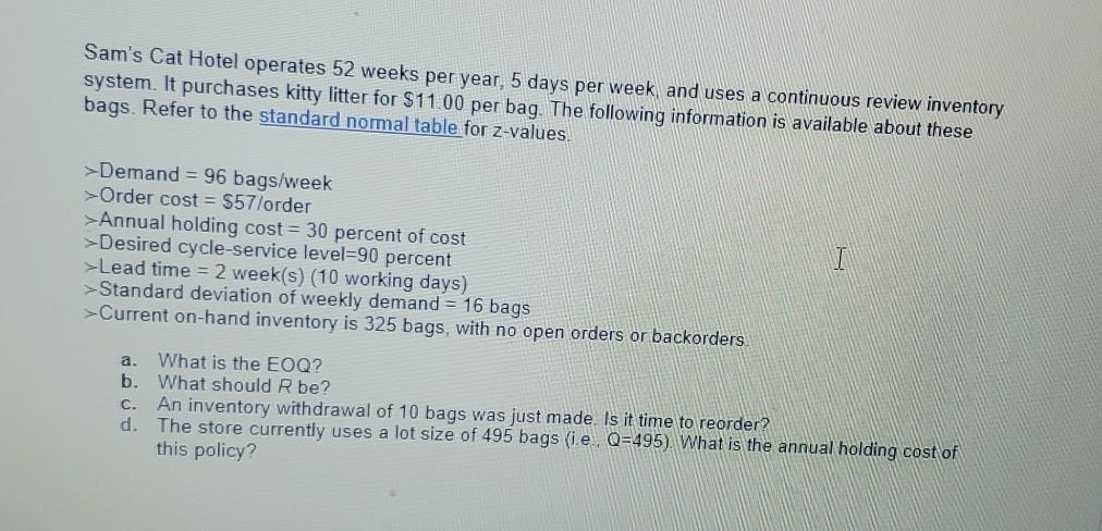 Sam's Cat Hotel operates 52 weeks per year, 5