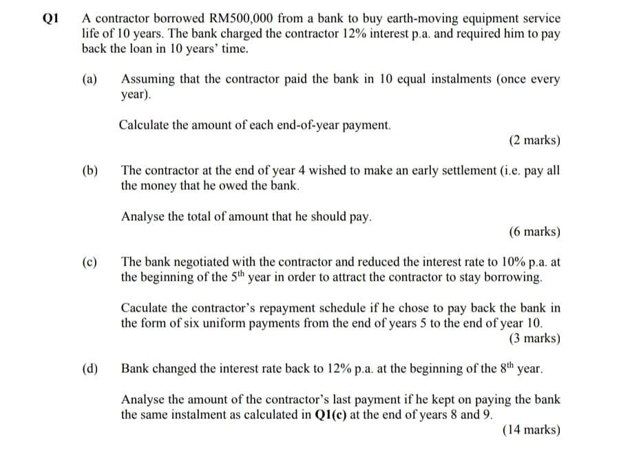 A contractor borrowed RM500,000 from a bank to