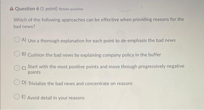 A Question 6 (1 point) Retake question Which of