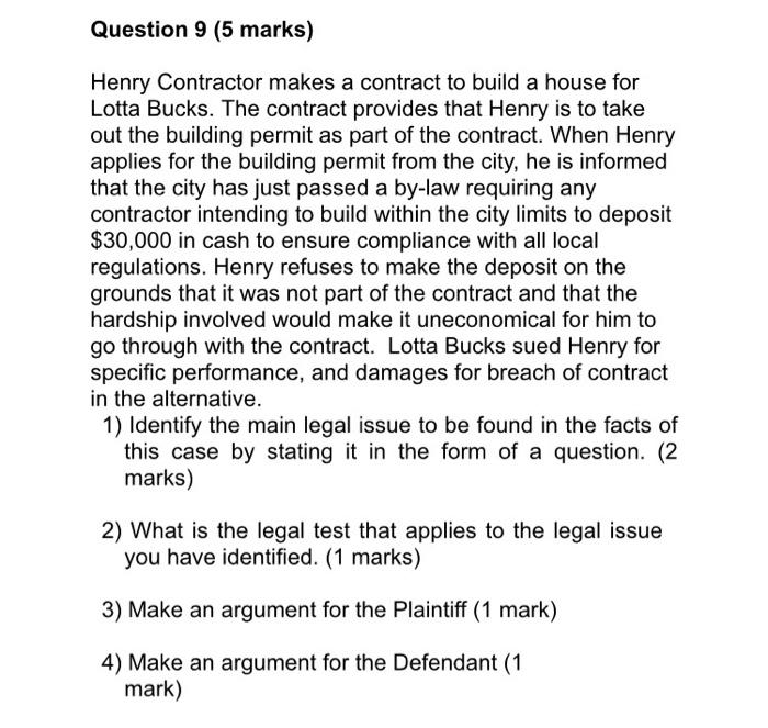 Question 9 (5 marks) Henry Contractor makes a