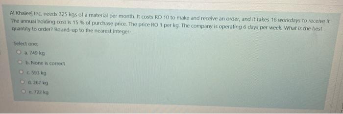 A company would like to classify its inventory