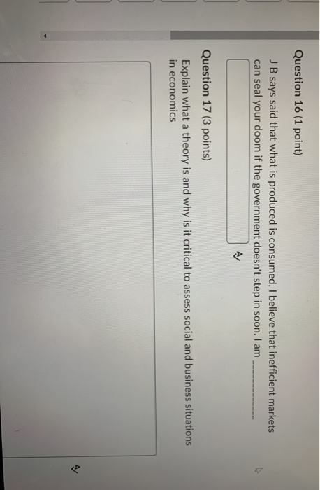Question 16 (1 point) JB says said that what is