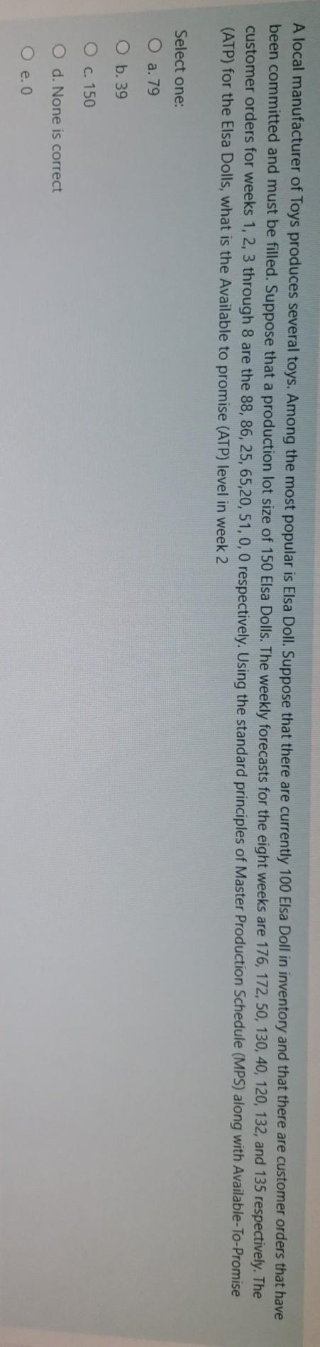 A local manufacturer of Toys produces several