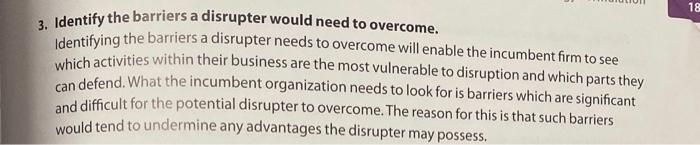 Identify the barriers a disrupter would need to