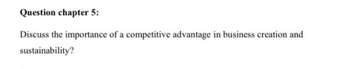 Question chapter 5: Discuss the importance of a