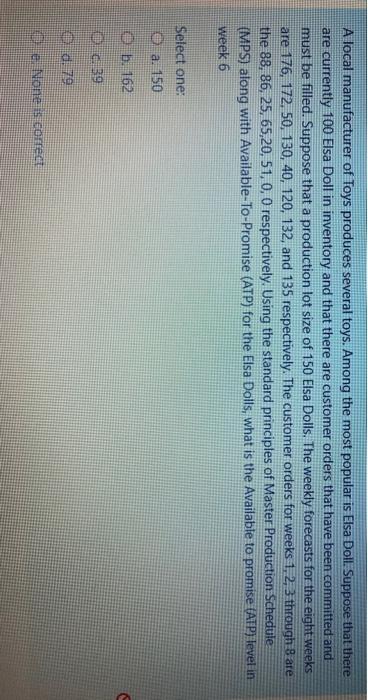 A local manufacturer of Toys produces several