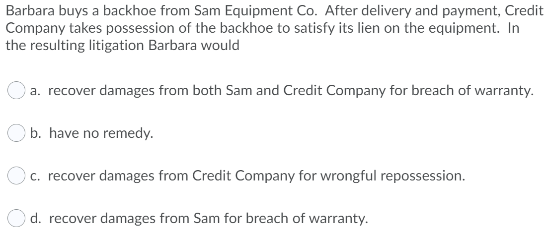 Barbara buys a backhoe from Sam Equipment Co.