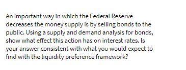 An important way in which the Federal Reserve