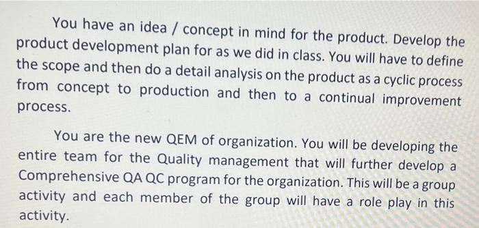 You have an idea / concept in mind for the