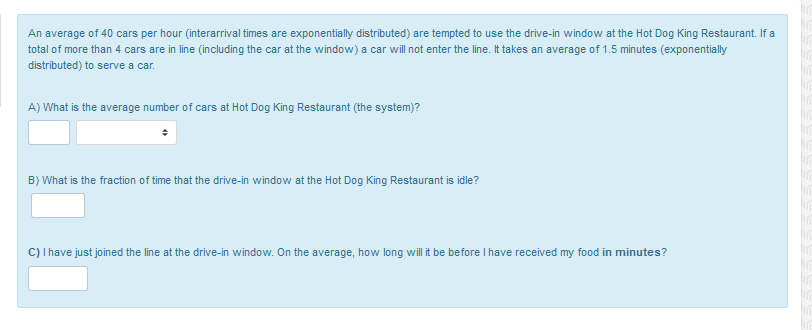 An average of 40 cars per hour interarrival times