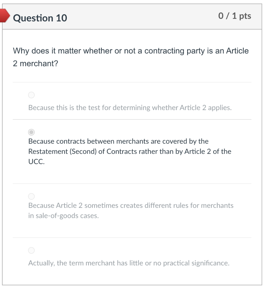 Question 10 0 / 1 pts Why does it matter whether