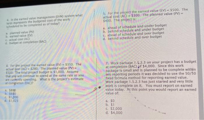 4. In the earned value management (EVM) system