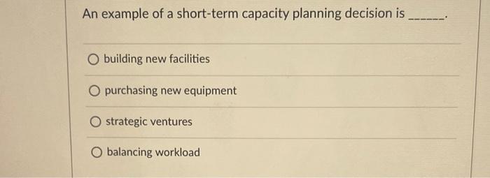 An example of a short-term capacity planning
