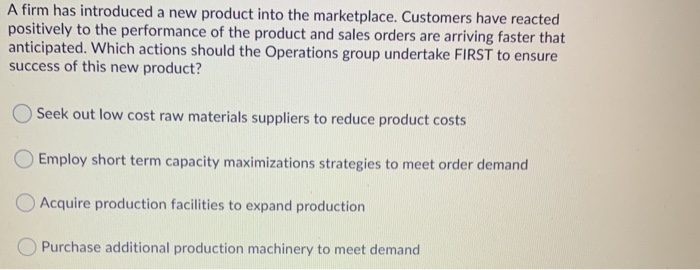 A firm has introduced a new product into the