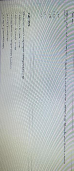 QUESTION 17 What lot size will MAP create for the