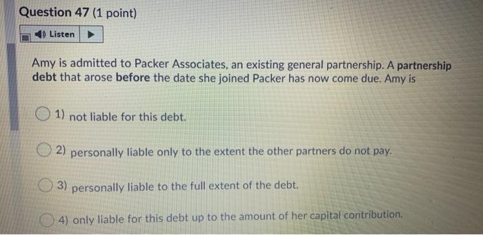 Question 46 (1 point) Listen PJS is a general