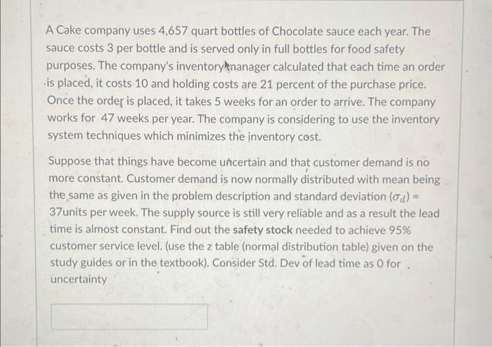 A Cake company uses 4,657 quart bottles of