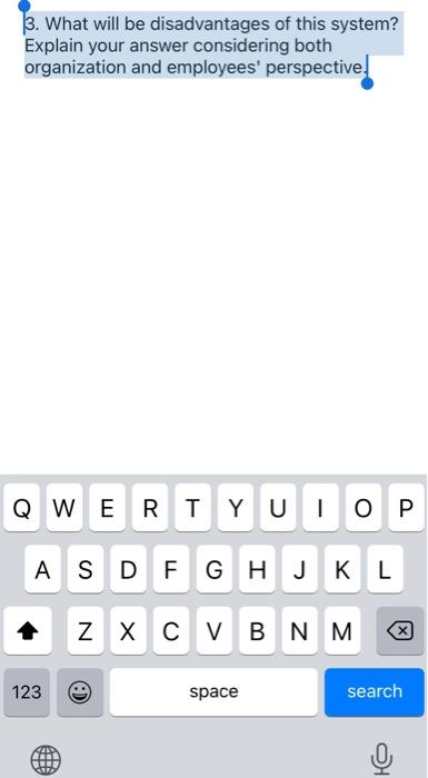 3. What will be disadvantages of this system?