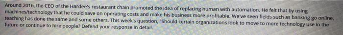 Around 2016, the CEO of the Hardee's restaurant