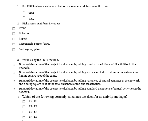1. For FMEA, a lower value of detection means