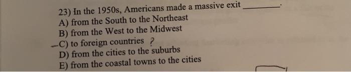 23) In the 1950s, Americans made a massive exit