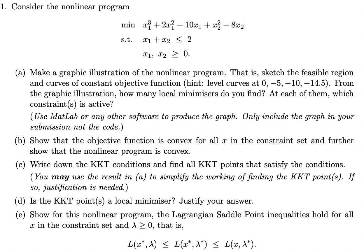 1. Consider the nonlinear program min xy + 2x1
