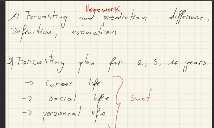 1) Forcasting ond prediction: difference,